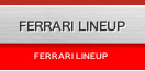 FERRARI LINEUP